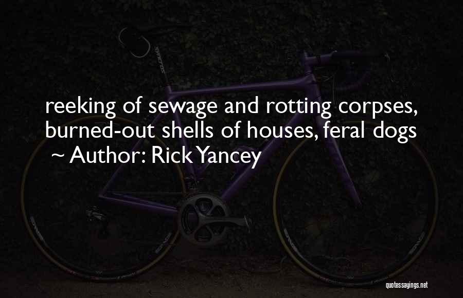 Rotting Out Quotes By Rick Yancey