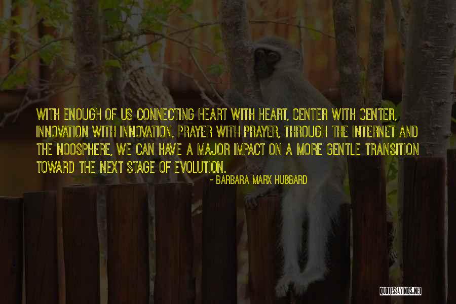 Rotulador Quotes By Barbara Marx Hubbard Rotulador Quotes By Barbara Marx Hubbard