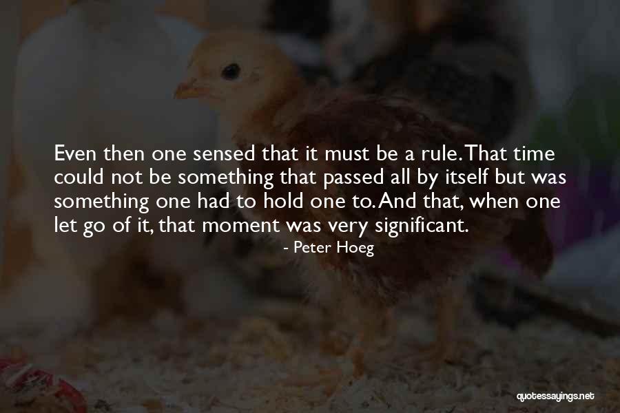 Rouanet Law Quotes By Peter Hoeg Rouanet Law Quotes By Peter Hoeg