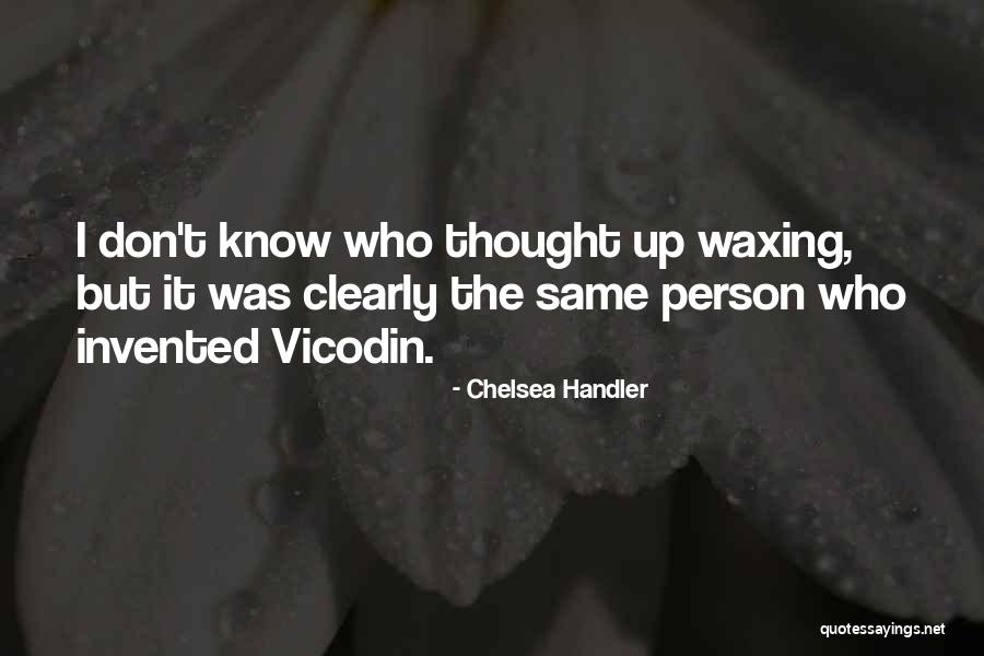 Roubertos Quotes By Chelsea Handler Roubertos Quotes By Chelsea Handler