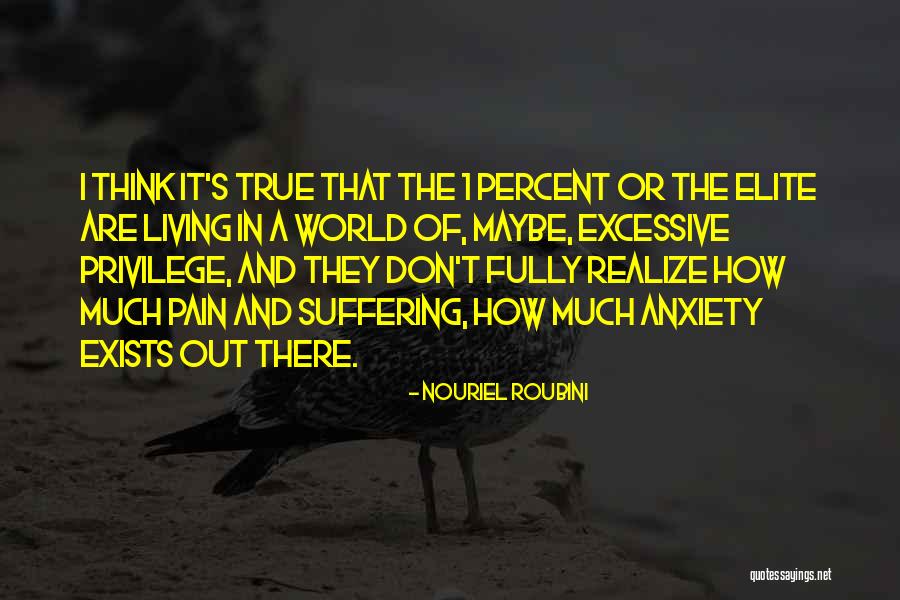 Roubini Nouriel Quotes By Nouriel Roubini Roubini Nouriel Quotes By Nouriel Roubini