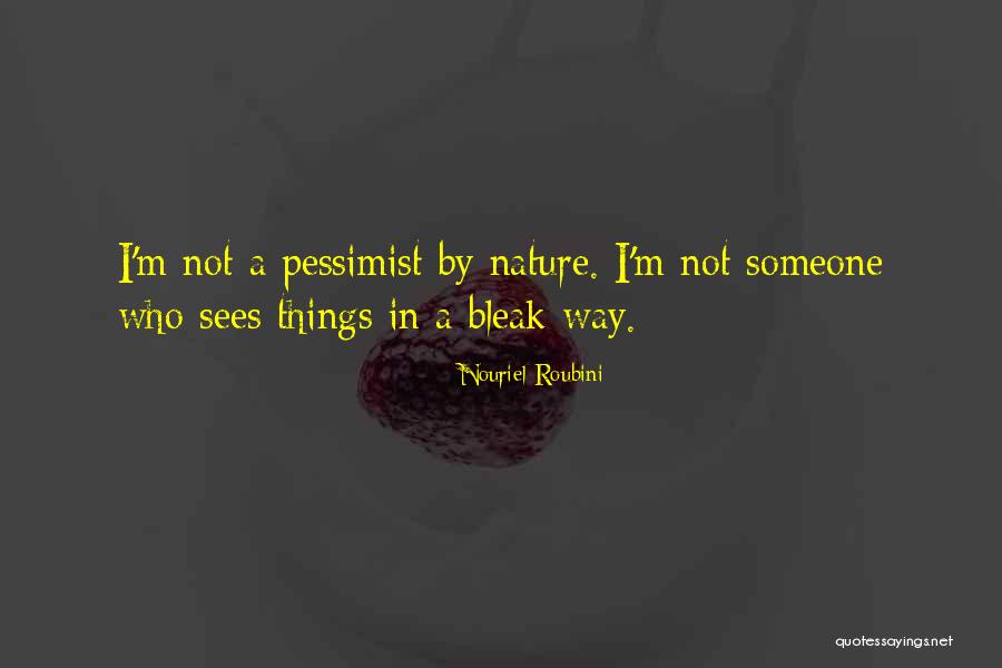 Roubini Nouriel Quotes By Nouriel Roubini Roubini Nouriel Quotes By Nouriel Roubini