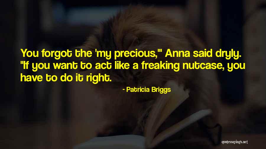 Rouchdi Rifai Quotes By Patricia Briggs Rouchdi Rifai Quotes By Patricia Briggs