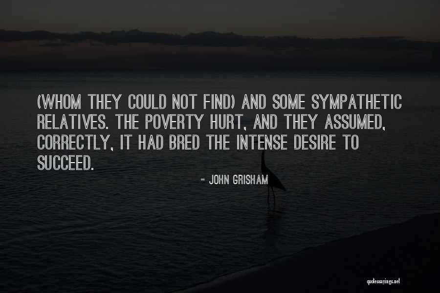 Rouches Treatments Quotes By John Grisham Rouches Treatments Quotes By John Grisham