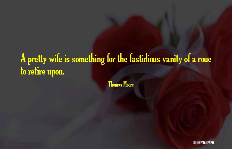 Roue Quotes By Thomas Moore Roue Quotes By Thomas Moore