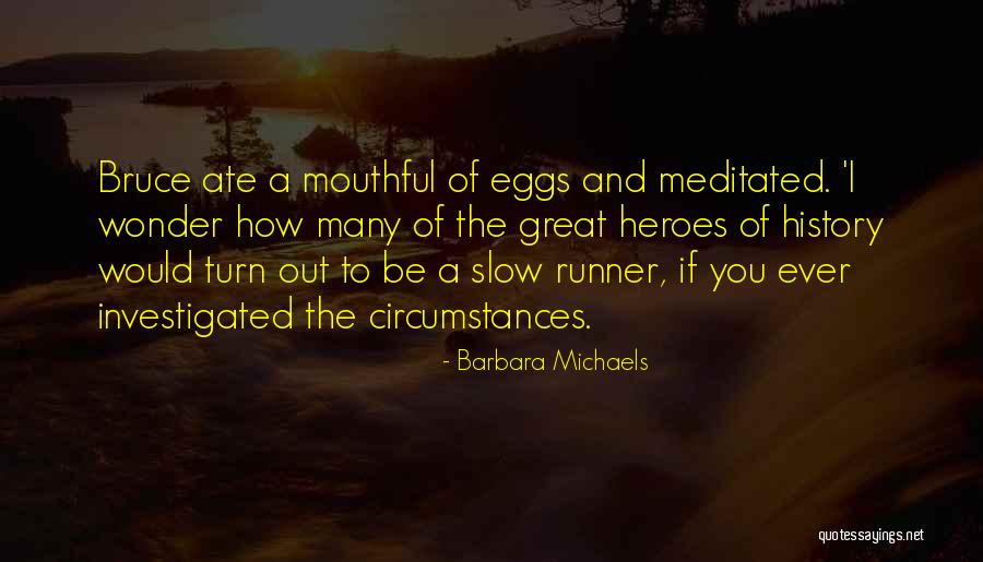 Rouein Quotes By Barbara Michaels Rouein Quotes By Barbara Michaels
