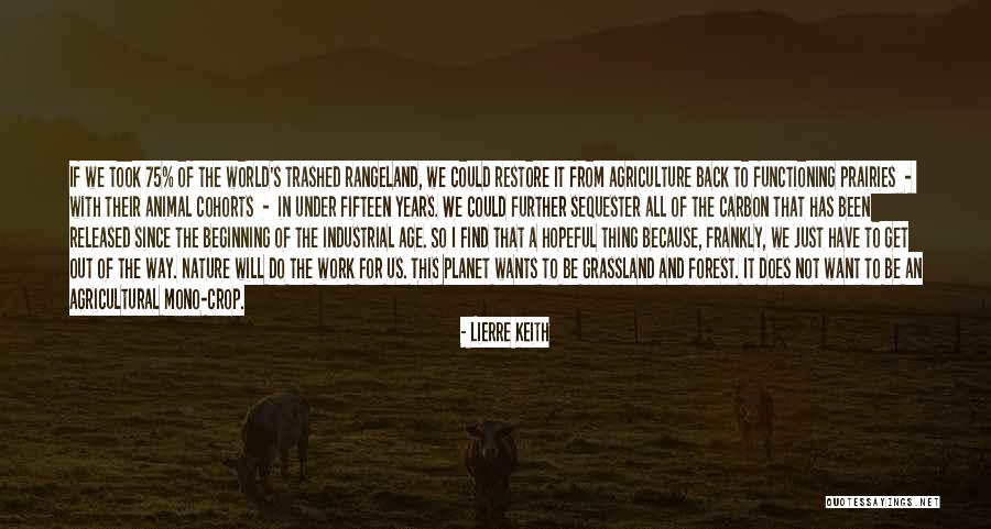 Roues Hunt Quotes By Lierre Keith Roues Hunt Quotes By Lierre Keith