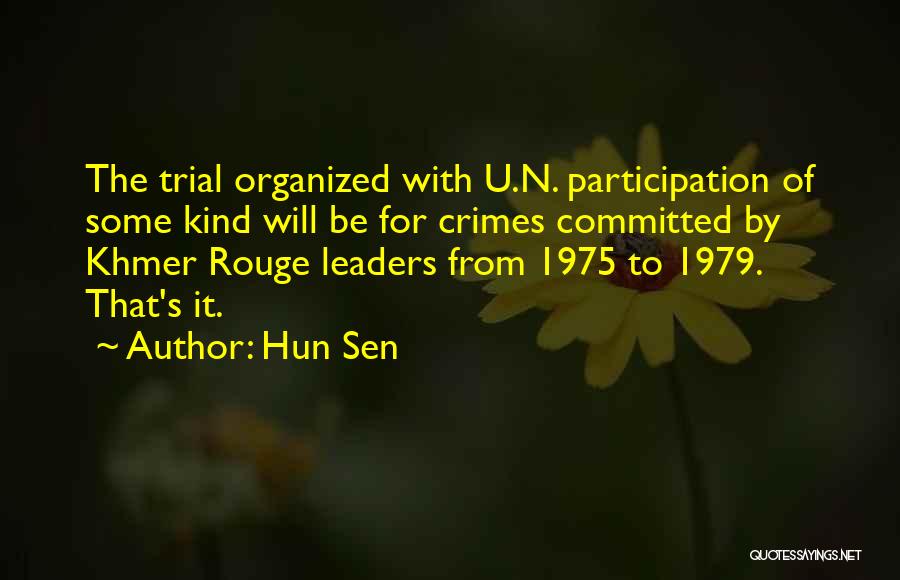 Rouge Quotes By Hun Sen