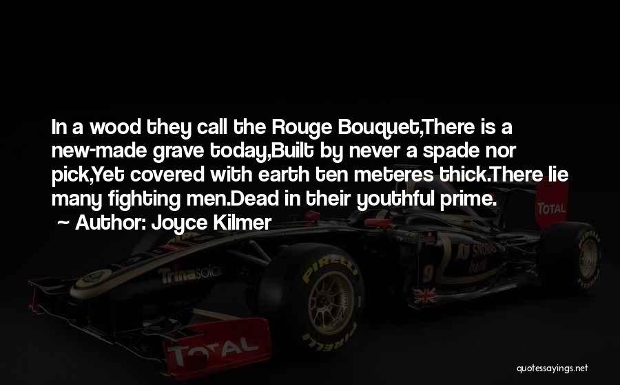 Rouge Quotes By Joyce Kilmer