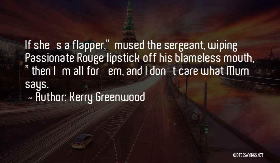 Rouge Quotes By Kerry Greenwood