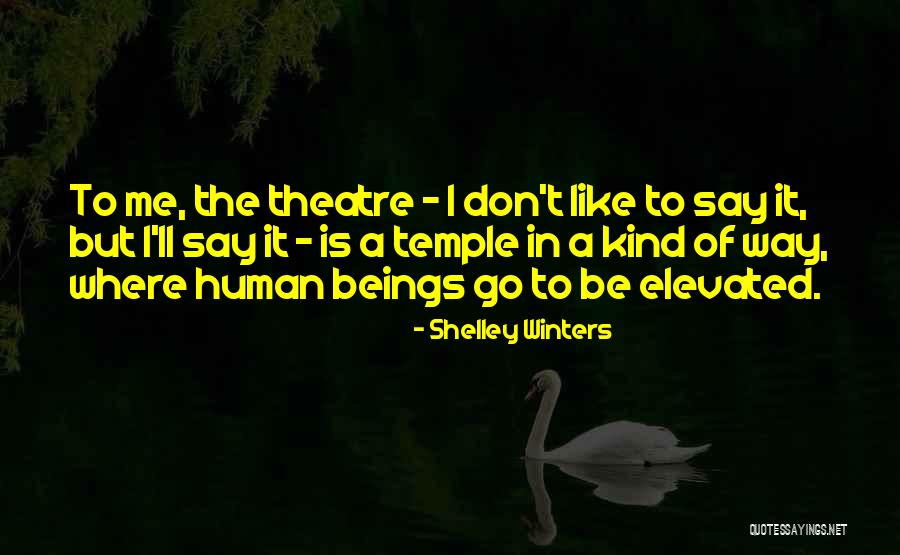 Rouges Arm Quotes By Shelley Winters Rouges Arm Quotes By Shelley Winters