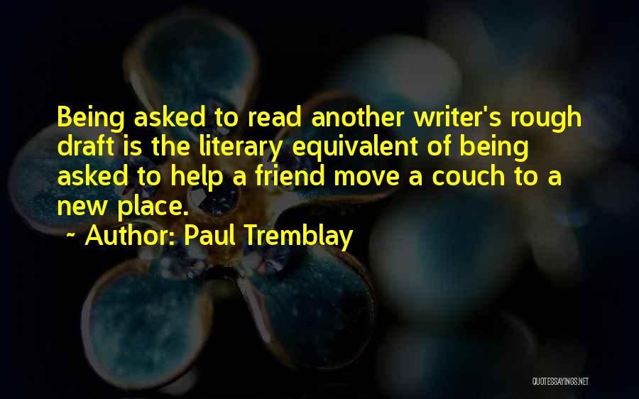 Rough Draft Quotes By Paul Tremblay