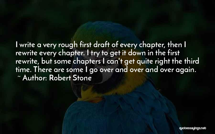 Rough Draft Quotes By Robert Stone