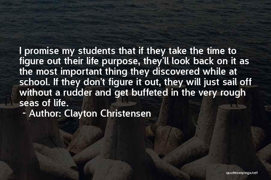 Rough Look Quotes By Clayton Christensen