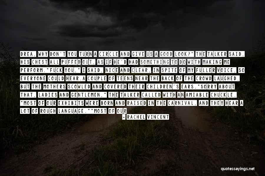 Rough Look Quotes By Rachel Vincent Rough Look Quotes By Rachel Vincent