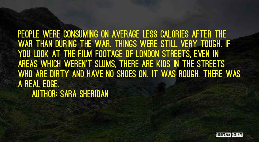 Rough Look Quotes By Sara Sheridan