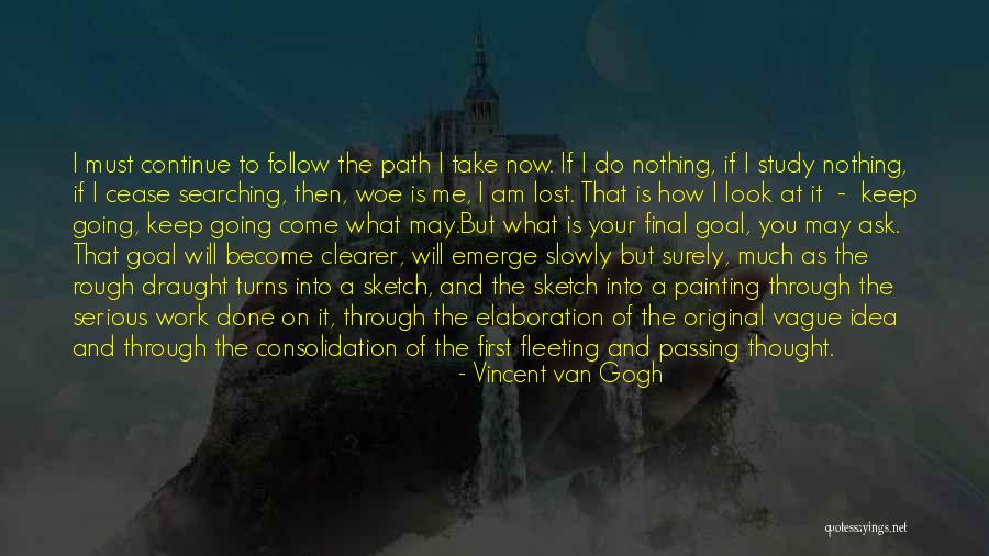 Rough Look Quotes By Vincent Van Gogh Rough Look Quotes By Vincent Van Gogh