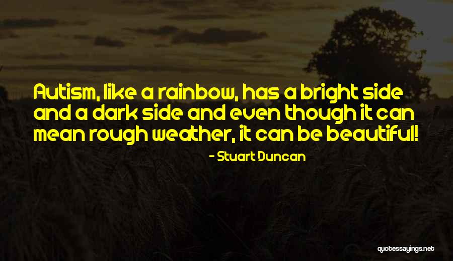 Rough Weather Quotes By Stuart Duncan Rough Weather Quotes By Stuart Duncan