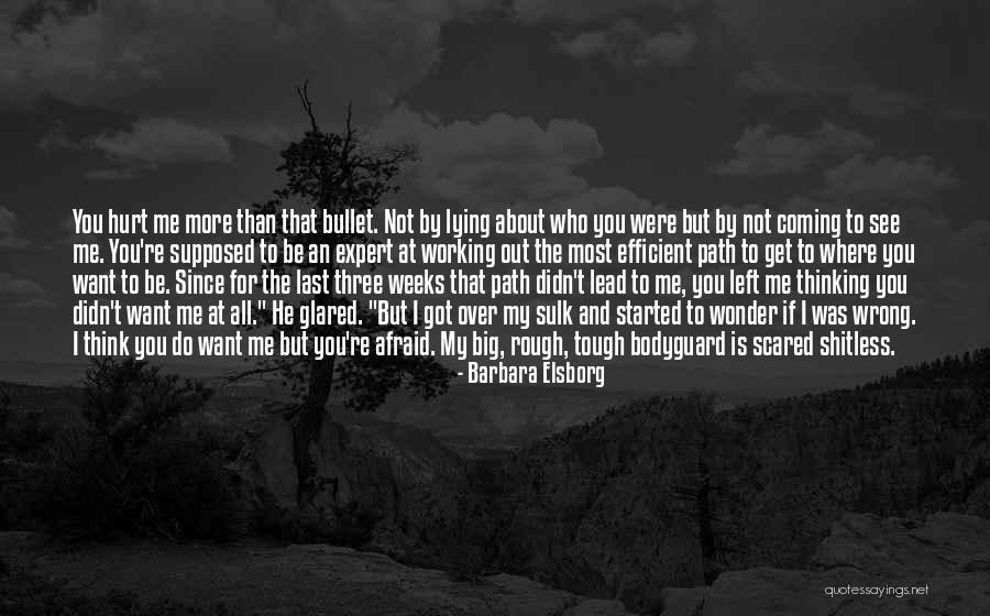 Rough Weeks Quotes By Barbara Elsborg Rough Weeks Quotes By Barbara Elsborg