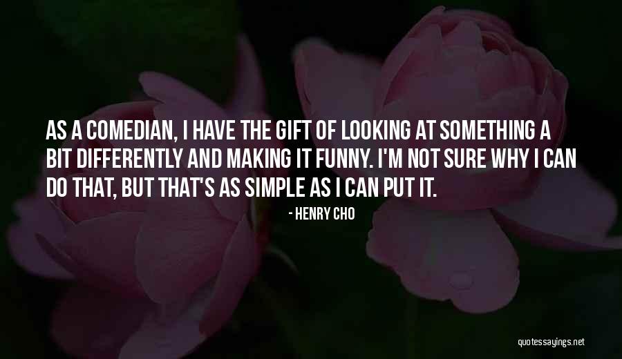 Roughen Edges Quotes By Henry Cho Roughen Edges Quotes By Henry Cho