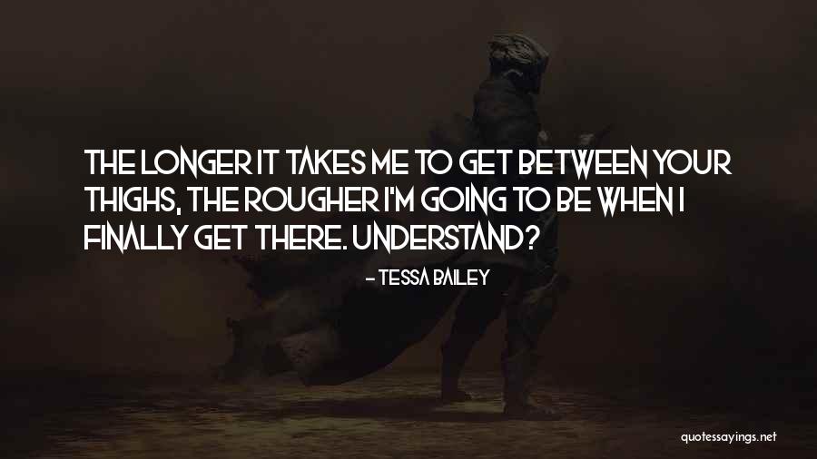 Rougher Than Quotes By Tessa Bailey Rougher Than Quotes By Tessa Bailey