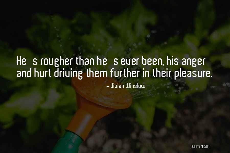 Rougher Than Quotes By Vivian Winslow Rougher Than Quotes By Vivian Winslow