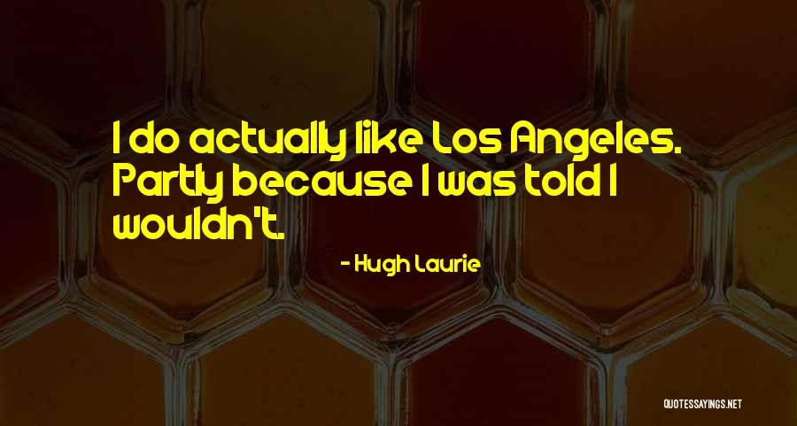 Roughian Quotes By Hugh Laurie Roughian Quotes By Hugh Laurie