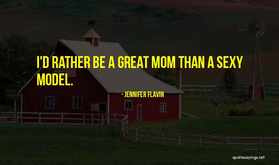 Roughian Quotes By Jennifer Flavin Roughian Quotes By Jennifer Flavin