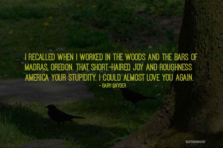 Roughness Quotes By Gary Snyder Roughness Quotes By Gary Snyder
