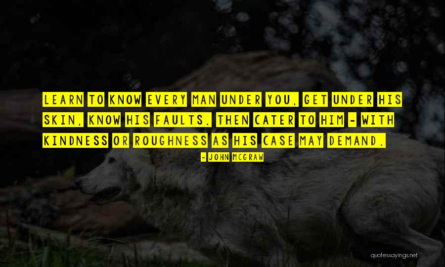 Roughness Quotes By John McGraw Roughness Quotes By John McGraw