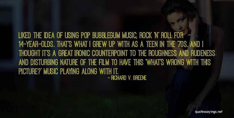 Roughness Quotes By Richard V. Greene Roughness Quotes By Richard V. Greene