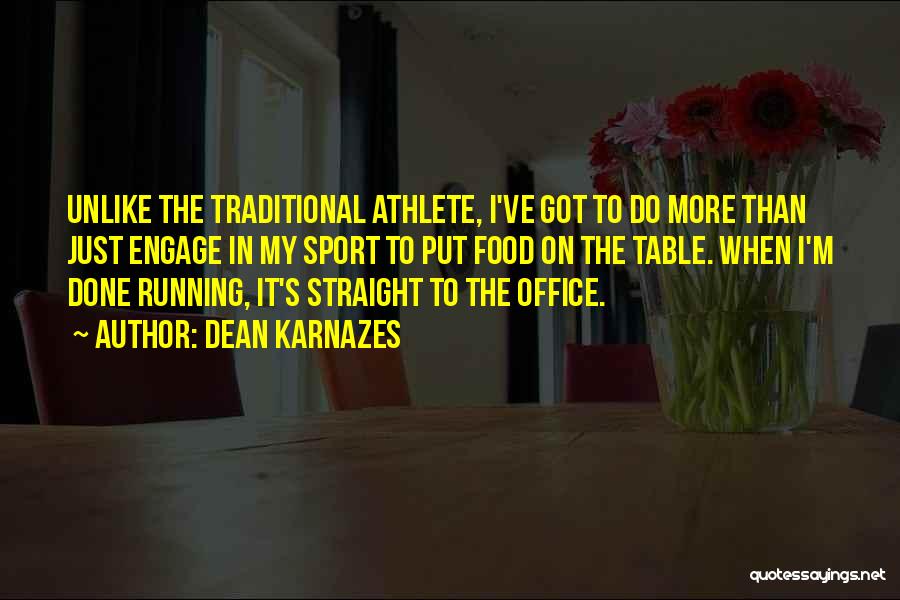 Rougir Quotes By Dean Karnazes