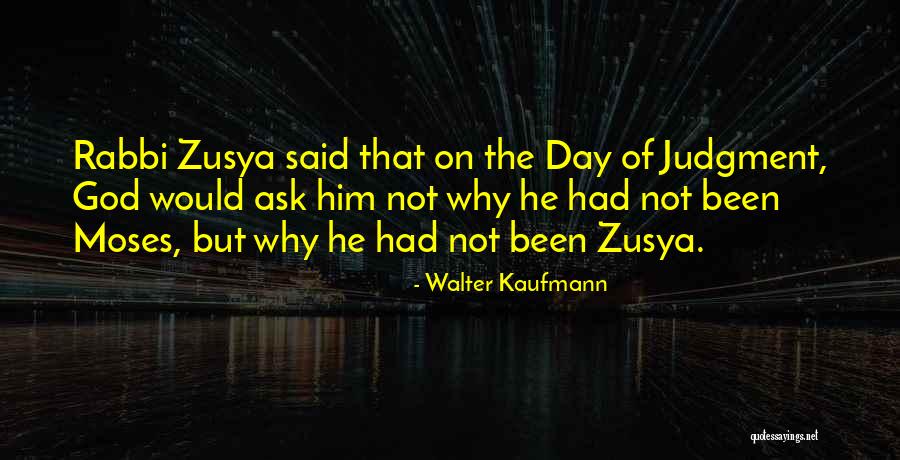 Rouillard Office Quotes By Walter Kaufmann Rouillard Office Quotes By Walter Kaufmann