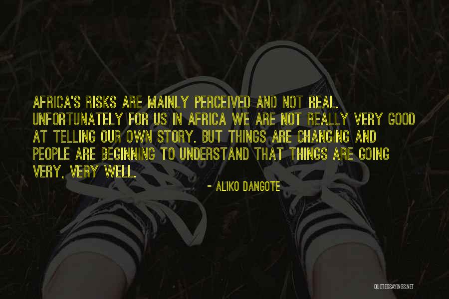 Roukinn Quotes By Aliko Dangote Roukinn Quotes By Aliko Dangote
