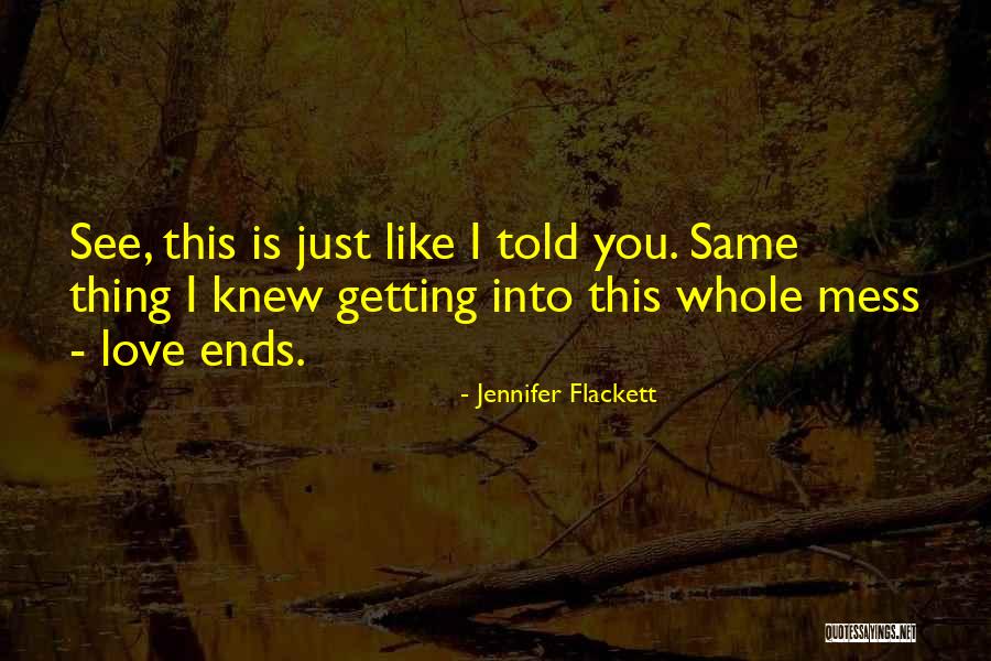 Rouler A Limparfait Quotes By Jennifer Flackett