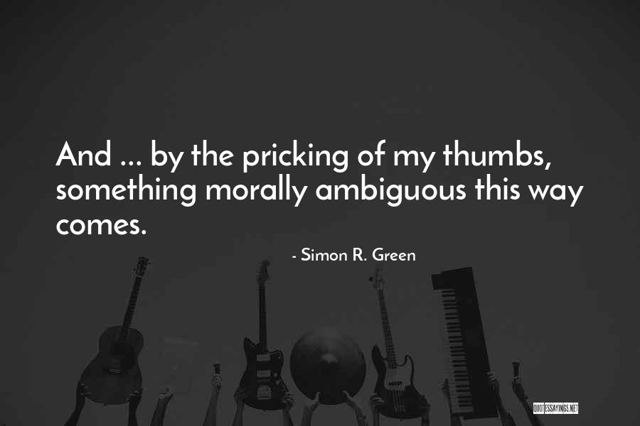 Rouler Passe Quotes By Simon R. Green Rouler Passe Quotes By Simon R. Green
