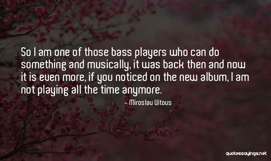 Roulette Dealer Quotes By Miroslav Vitous Roulette Dealer Quotes By Miroslav Vitous