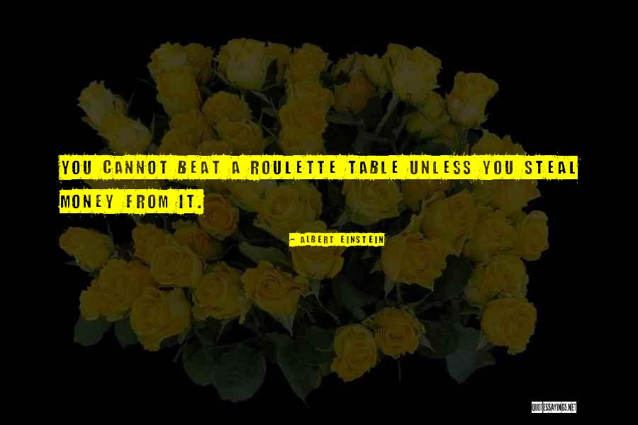 Roulette Gambling Quotes By Albert Einstein Roulette Gambling Quotes By Albert Einstein
