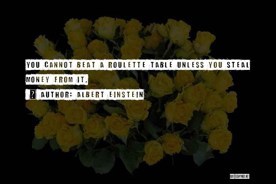 Roulette Quotes By Albert Einstein