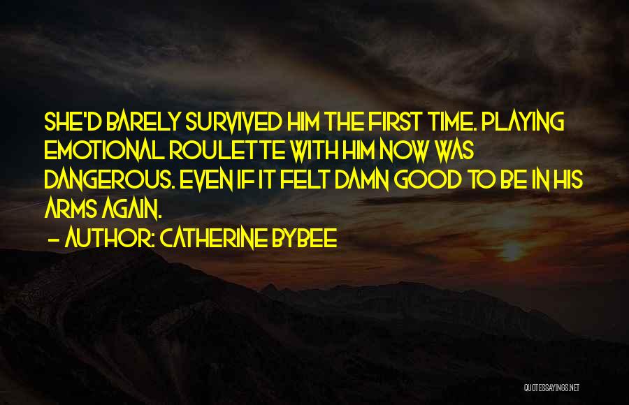 Roulette Quotes By Catherine Bybee