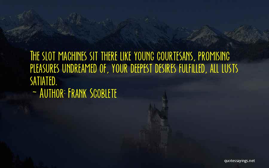 Roulette Quotes By Frank Scoblete