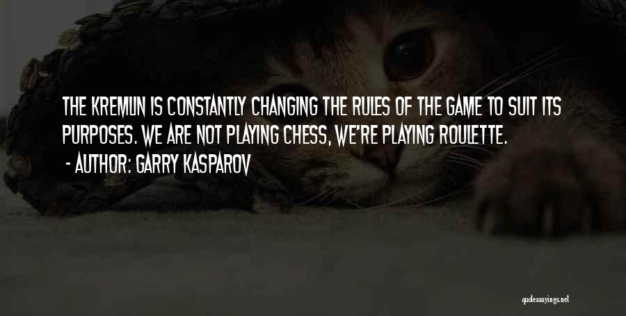 Roulette Quotes By Garry Kasparov