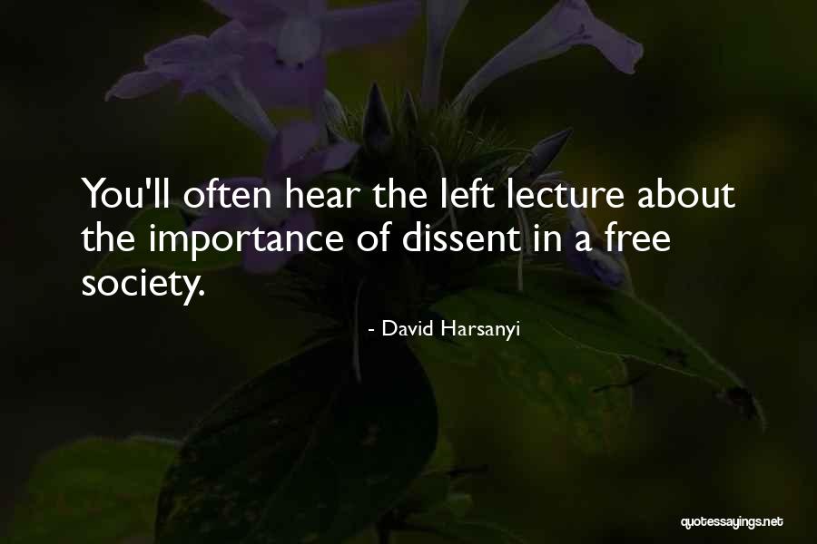 Roullier Group Quotes By David Harsanyi