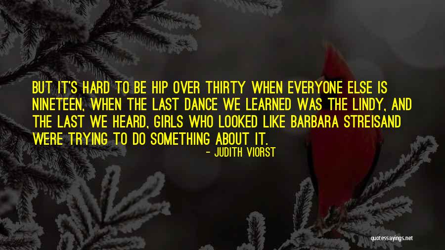 Roumiana Karaivanova Quotes By Judith Viorst Roumiana Karaivanova Quotes By Judith Viorst