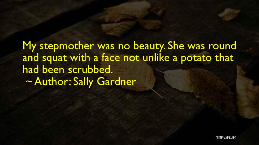 Round Face Quotes By Sally Gardner