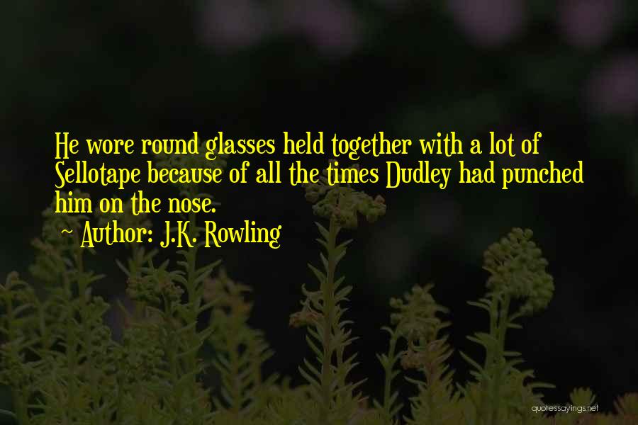 Round Glasses Quotes By J.K. Rowling