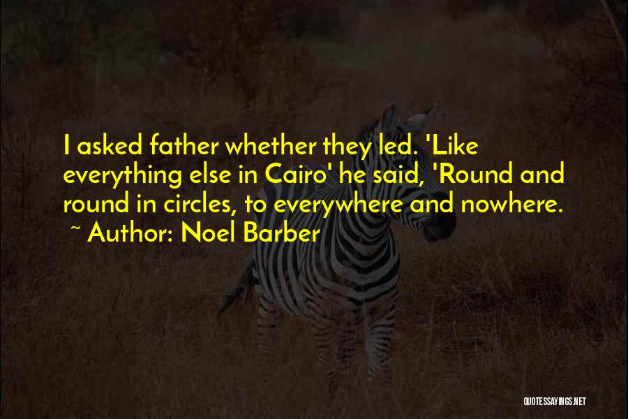 Round In Circles Quotes By Noel Barber