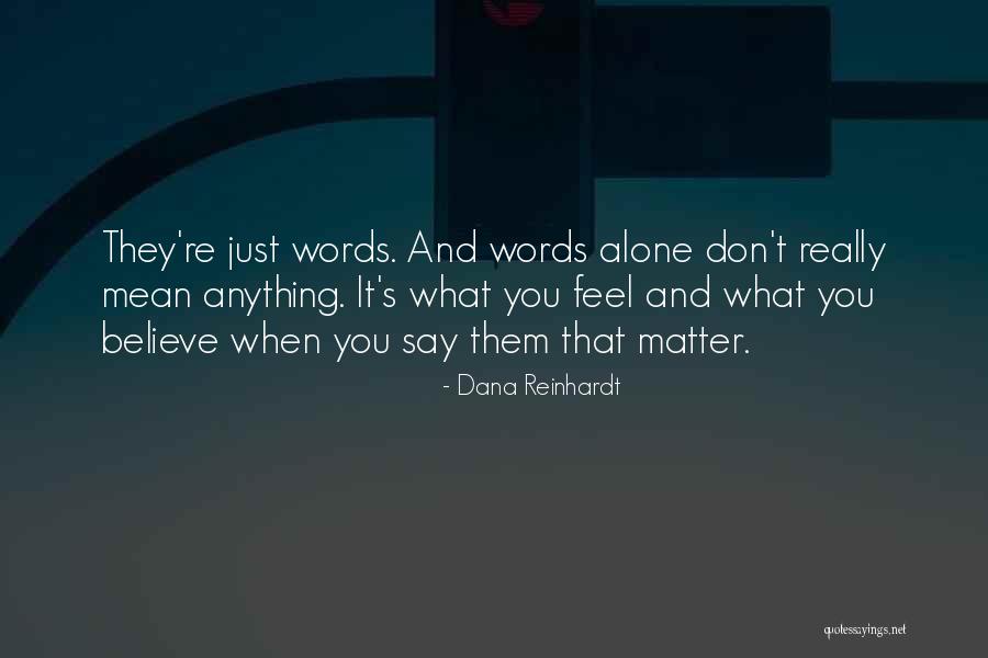 Round Peg Quotes By Dana Reinhardt Round Peg Quotes By Dana Reinhardt