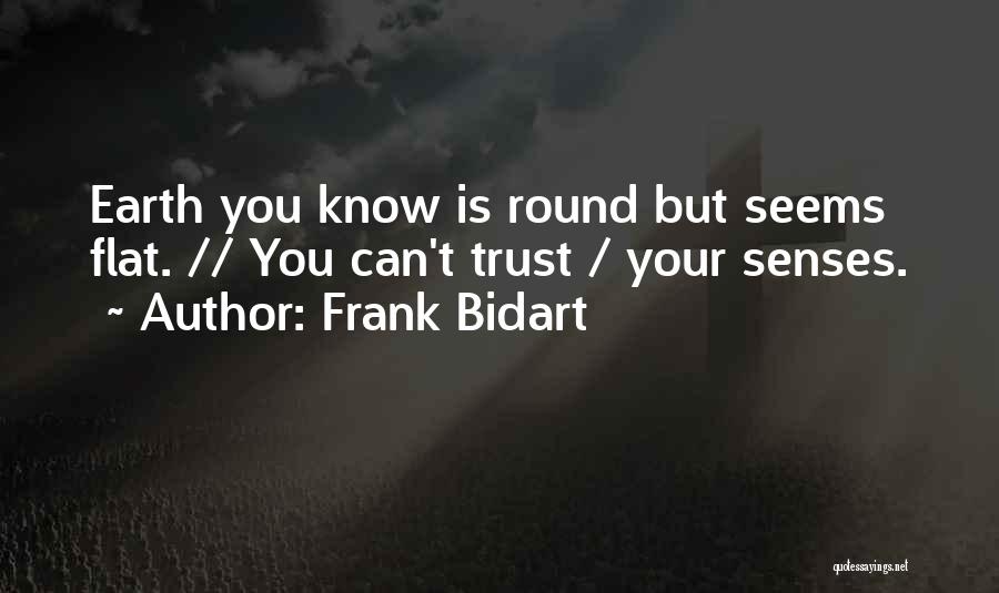 Round Quotes By Frank Bidart