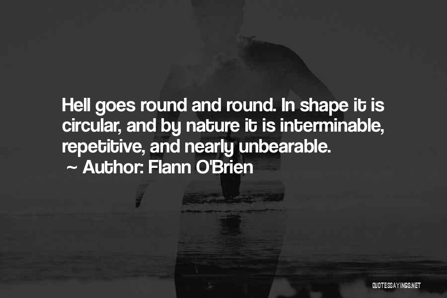 Round Shape Quotes By Flann O'Brien